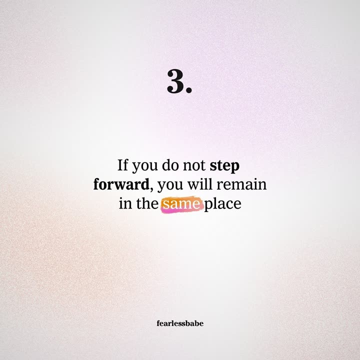 “3. If you do not step forward, you will remain in the same place”