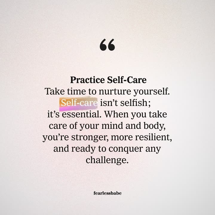 “Practice self-care”